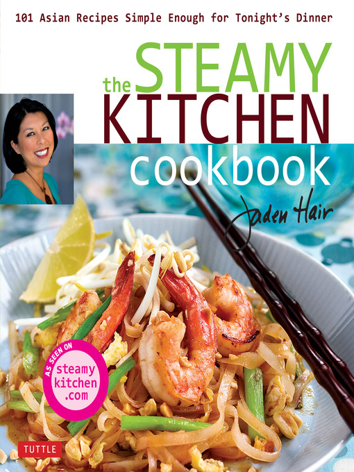 Title details for Steamy Kitchen Cookbook by Jaden Hair - Available